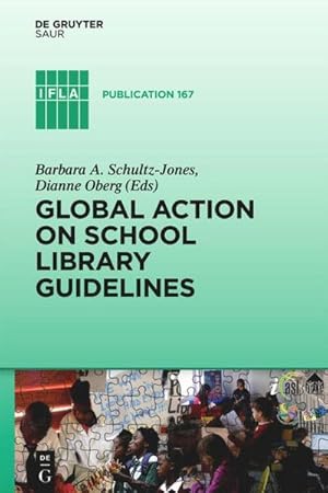 Image du vendeur pour Global Action on School Library Guidelines mis en vente par BuchWeltWeit Ludwig Meier e.K.