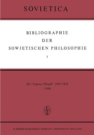 Bild des Verkufers fr Bibliographie der Sowjetischen Philosophie zum Verkauf von BuchWeltWeit Ludwig Meier e.K.