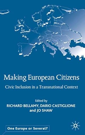 Seller image for Making European Citizens: Civic Inclusion in a Transnational Context for sale by BuchWeltWeit Ludwig Meier e.K.