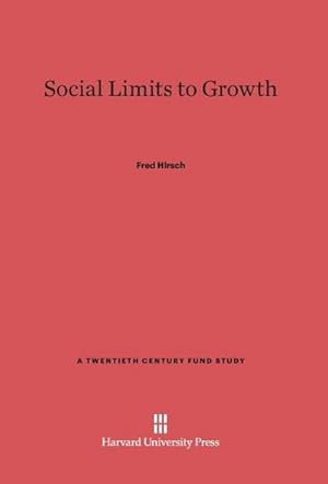 Bild des Verkufers fr Social Limits to Growth zum Verkauf von BuchWeltWeit Ludwig Meier e.K.