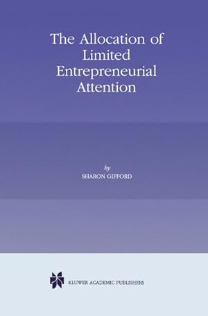 Seller image for The Allocation of Limited Entrepreneurial Attention for sale by BuchWeltWeit Ludwig Meier e.K.