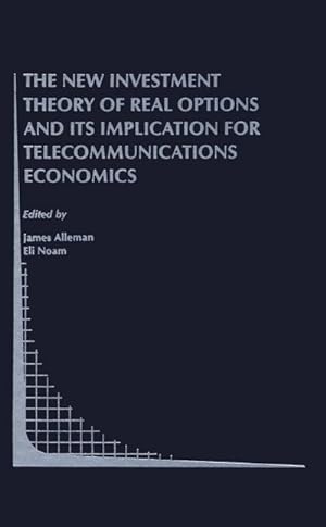 Seller image for The New Investment Theory of Real Options and its Implication for Telecommunications Economics for sale by BuchWeltWeit Ludwig Meier e.K.