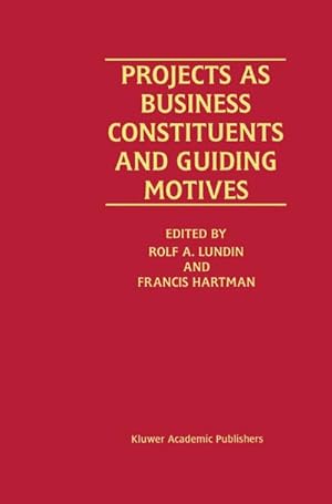 Seller image for Projects as Business Constituents and Guiding Motives for sale by BuchWeltWeit Ludwig Meier e.K.