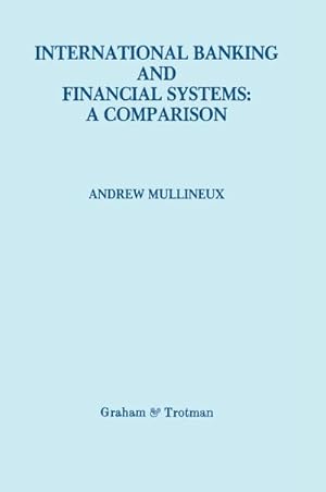 Immagine del venditore per International Banking and Financial Systems: a Comparison venduto da BuchWeltWeit Ludwig Meier e.K.