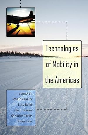 Imagen del vendedor de Technologies of Mobility in the Americas a la venta por BuchWeltWeit Ludwig Meier e.K.