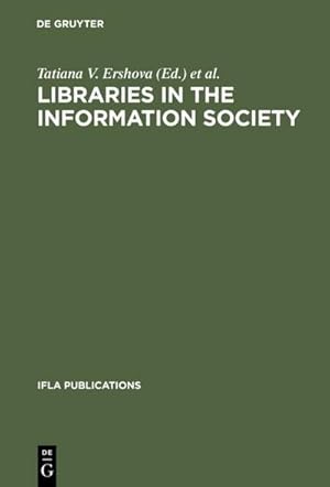 Imagen del vendedor de Libraries in the Information Society a la venta por BuchWeltWeit Ludwig Meier e.K.