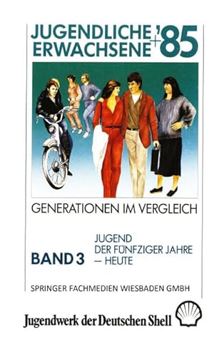 Seller image for Jugendliche + Erwachsene 85: Generationen im Vergleich for sale by BuchWeltWeit Ludwig Meier e.K.