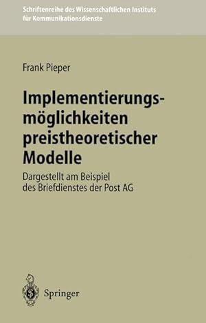 Seller image for Implementierungsmglichkeiten preistheoretischer Modelle for sale by BuchWeltWeit Ludwig Meier e.K.