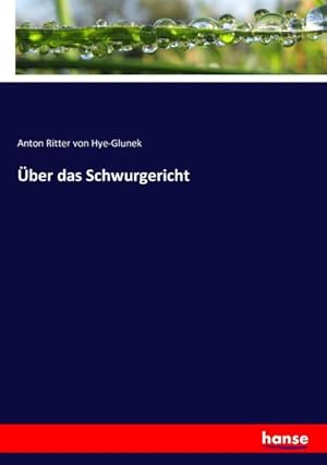 Imagen del vendedor de ber das Schwurgericht a la venta por BuchWeltWeit Ludwig Meier e.K.
