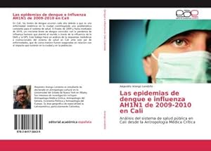 Imagen del vendedor de Las epidemias de dengue e influenza AH1N1 de 2009-2010 en Cali a la venta por BuchWeltWeit Ludwig Meier e.K.