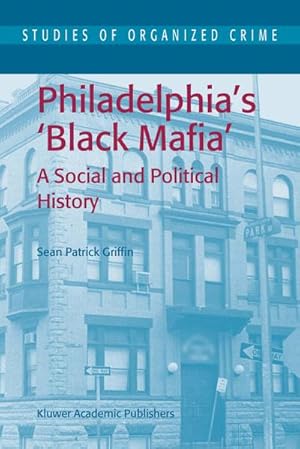 Seller image for Philadelphia's Black Mafia for sale by BuchWeltWeit Ludwig Meier e.K.