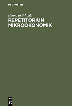Seller image for Repetitorium Mikrokonomik for sale by BuchWeltWeit Ludwig Meier e.K.