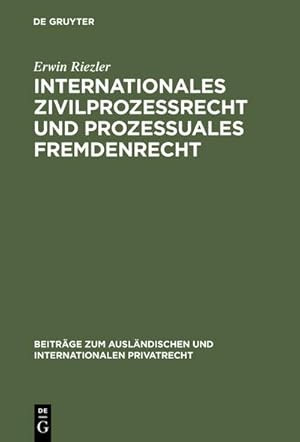 Bild des Verkufers fr Internationales Zivilprozessrecht und prozessuales Fremdenrecht zum Verkauf von BuchWeltWeit Ludwig Meier e.K.