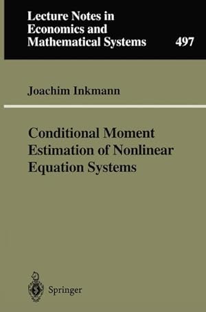 Bild des Verkufers fr Conditional Moment Estimation of Nonlinear Equation Systems zum Verkauf von BuchWeltWeit Ludwig Meier e.K.