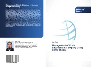 Seller image for Management of Crisis Situations in Company Using Game Theory for sale by BuchWeltWeit Ludwig Meier e.K.