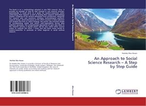 Imagen del vendedor de An Approach to Social Science Research  A Step by Step Guide a la venta por BuchWeltWeit Ludwig Meier e.K.