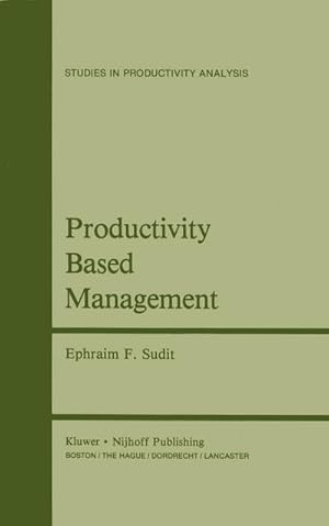 Seller image for Productivity Based Management for sale by BuchWeltWeit Ludwig Meier e.K.