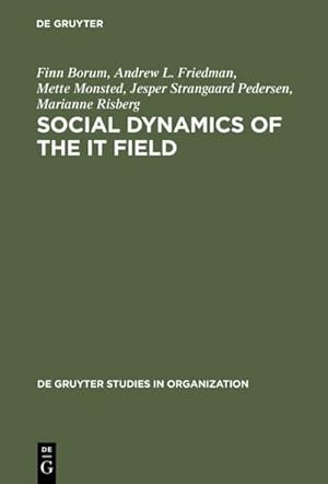 Seller image for Social Dynamics of the IT Field for sale by BuchWeltWeit Ludwig Meier e.K.