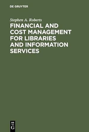 Immagine del venditore per Financial and Cost Management for Libraries and Information Services venduto da BuchWeltWeit Ludwig Meier e.K.