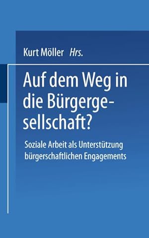 Imagen del vendedor de Auf dem Weg in die Brgergesellschaft? a la venta por BuchWeltWeit Ludwig Meier e.K.