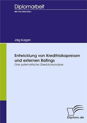 Bild des Verkufers fr Entwicklung von Kreditrisikopreisen und externen Ratings zum Verkauf von BuchWeltWeit Ludwig Meier e.K.