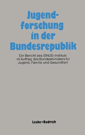 Image du vendeur pour Jugendforschung in der Bundesrepublik mis en vente par BuchWeltWeit Ludwig Meier e.K.