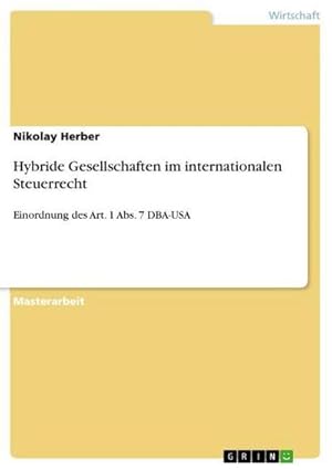 Immagine del venditore per Hybride Gesellschaften im internationalen Steuerrecht venduto da BuchWeltWeit Ludwig Meier e.K.