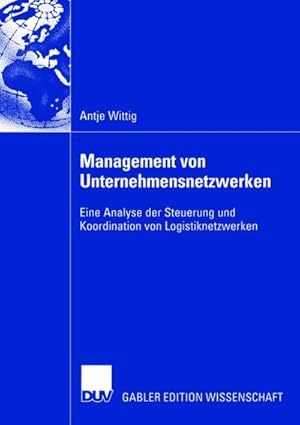 Bild des Verkufers fr Management von Unternehmensnetzwerken zum Verkauf von BuchWeltWeit Ludwig Meier e.K.