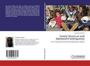 Imagen del vendedor de Family Structure and Adolescent Delinquency a la venta por BuchWeltWeit Ludwig Meier e.K.