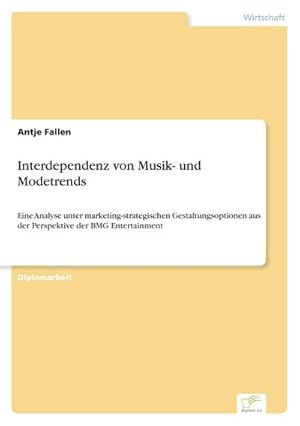 Seller image for Interdependenz von Musik- und Modetrends for sale by BuchWeltWeit Ludwig Meier e.K.