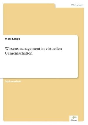 Immagine del venditore per Wissensmanagement in virtuellen Gemeinschaften venduto da BuchWeltWeit Ludwig Meier e.K.