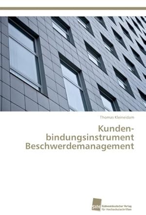 Imagen del vendedor de Kundenbindungsinstrument Beschwerdemanagement a la venta por BuchWeltWeit Ludwig Meier e.K.