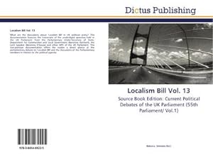 Seller image for Localism Bill Vol. 13 for sale by BuchWeltWeit Ludwig Meier e.K.
