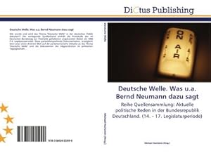 Immagine del venditore per Deutsche Welle. Was u.a. Bernd Neumann dazu sagt venduto da BuchWeltWeit Ludwig Meier e.K.