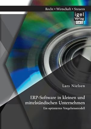 Seller image for ERP-Software in kleinen und mittelstndischen Unternehmen: Ein optimiertes Vorgehensmodell for sale by BuchWeltWeit Ludwig Meier e.K.