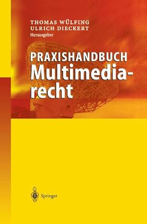 Seller image for Praxishandbuch Multimediarecht for sale by BuchWeltWeit Ludwig Meier e.K.