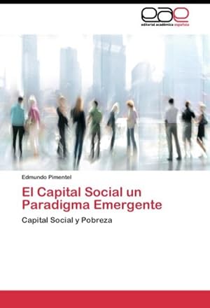 Imagen del vendedor de El Capital Social un Paradigma Emergente a la venta por BuchWeltWeit Ludwig Meier e.K.