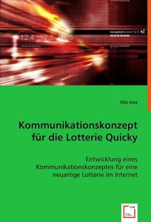 Imagen del vendedor de Kommunikationskonzept fr die Lotterie Quicky a la venta por BuchWeltWeit Ludwig Meier e.K.