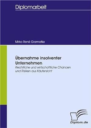 Bild des Verkufers fr bernahme insolventer Unternehmen zum Verkauf von BuchWeltWeit Ludwig Meier e.K.