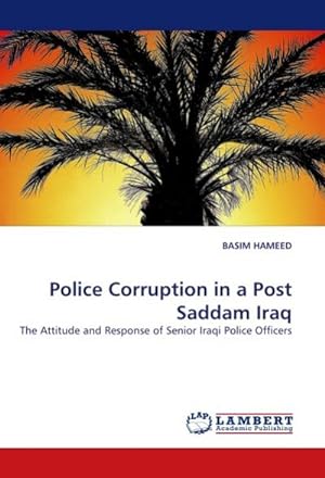 Imagen del vendedor de Police Corruption in a Post Saddam Iraq a la venta por BuchWeltWeit Ludwig Meier e.K.