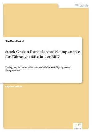 Seller image for Stock Option Plans als Anreizkomponente fr Fhrungskrfte in der BRD for sale by BuchWeltWeit Ludwig Meier e.K.