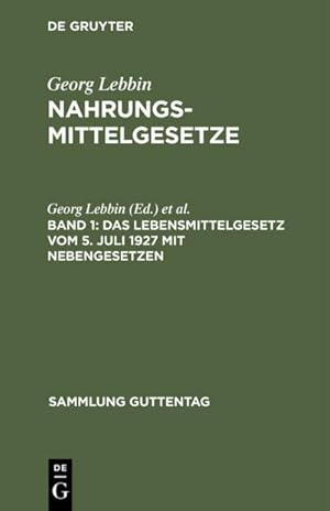 Imagen del vendedor de Das Lebensmittelgesetz vom 5. Juli 1927 mit Nebengesetzen a la venta por BuchWeltWeit Ludwig Meier e.K.