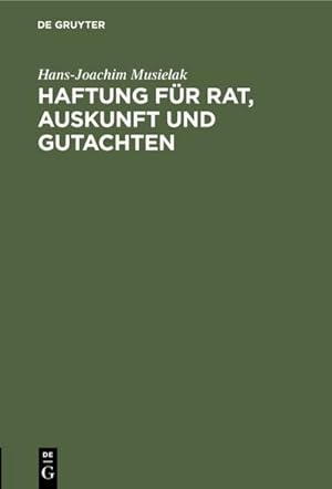 Immagine del venditore per Haftung für Rat, Auskunft und Gutachten venduto da BuchWeltWeit Ludwig Meier e.K.