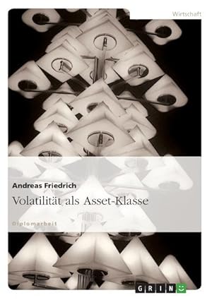 Image du vendeur pour Volatilitt als Asset-Klasse mis en vente par BuchWeltWeit Ludwig Meier e.K.