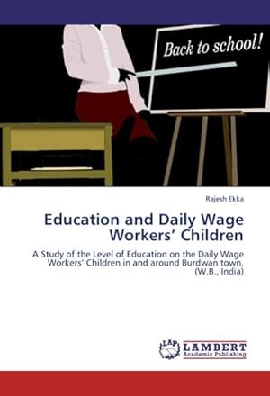 Seller image for Education and Daily Wage Workers Children for sale by BuchWeltWeit Ludwig Meier e.K.