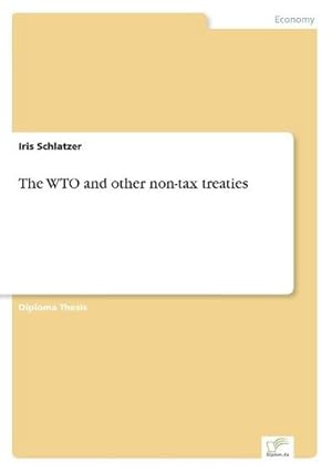 Seller image for The WTO and other non-tax treaties for sale by BuchWeltWeit Ludwig Meier e.K.