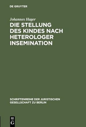 Seller image for Die Stellung des Kindes nach heterologer Insemination for sale by BuchWeltWeit Ludwig Meier e.K.