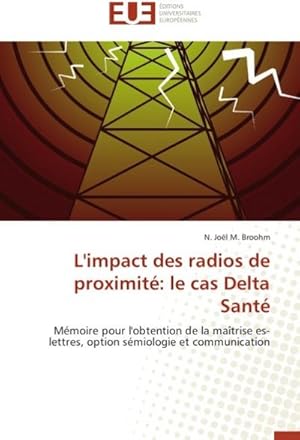 Immagine del venditore per L'impact des radios de proximit: le cas Delta Sant venduto da BuchWeltWeit Ludwig Meier e.K.