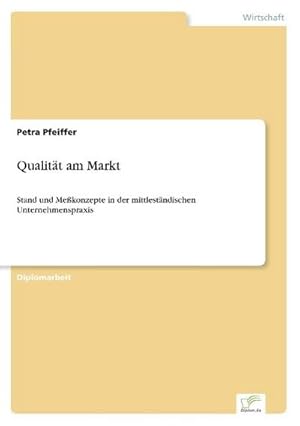 Bild des Verkufers fr Qualitt am Markt zum Verkauf von BuchWeltWeit Ludwig Meier e.K.