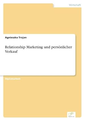 Seller image for Relationship Marketing und persnlicher Verkauf for sale by BuchWeltWeit Ludwig Meier e.K.